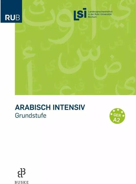 Produktbild Arabisch intensiv - Grundkurs (Deutsch, Landesspracheninstitut in der Ruhruniversität Bochum (LSI), 2017)