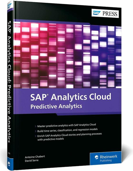 Produktbild SAP Analytics Cloud: Predictive Analytics (Englisch, Antoine Chabert, David Serre, 2024)