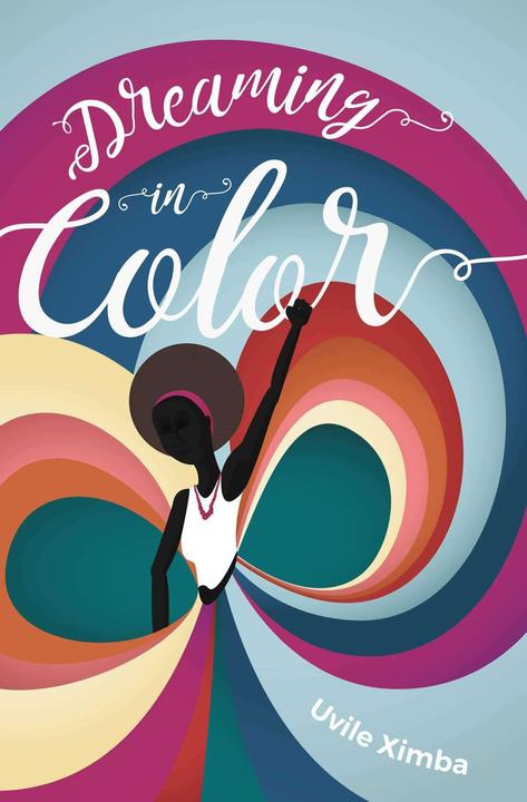 Produktbild Dreaming in Colour (Englisch, Uvile Ximba, 2023)