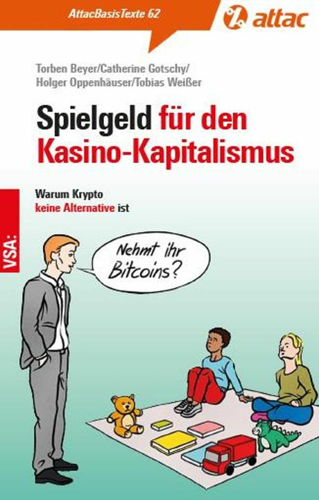 Produktbild Spielgeld fr den Kasinokapitalismus (Deutsch, Beyer, Holgerua, Torben/Gotschy, Catherine/Oppenhäuser, 2024)
