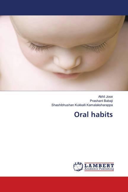 Produktbild Oral habits (Shashibhushan Kukkalli Kamalaksharappa, Prashant Babaji, Akhil Jose, 2018)