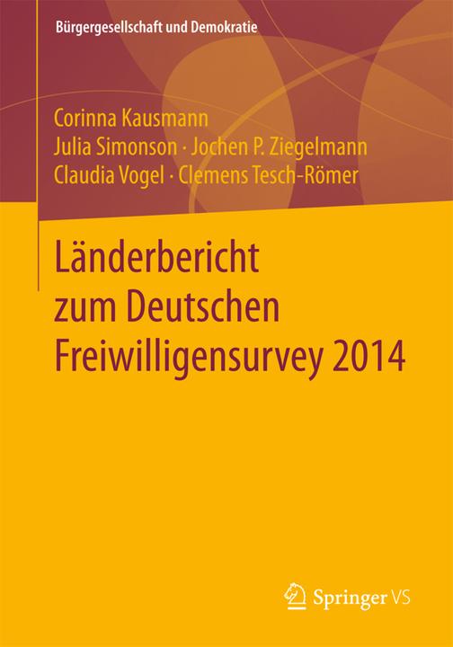 Image du produit Länderbericht zum Deutschen Freiwilligensurvey 2014 (Claudia Vogel, Clemens Tesch-Römer, Jochen P. Ziegelmann, Julia Simonson, Corinna Kausmann, 2017)