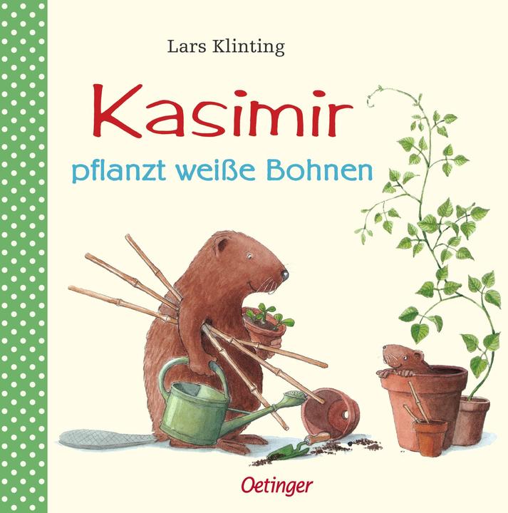 Produktbild Kasimir pflanzt weisse Bohnen (Deutsch, Lars Klinting, Angelika Kutsch, 1998)