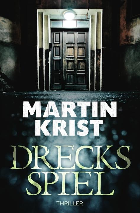 Produktbild Drecksspiel (Deutsch, Martin Krist, 2018)