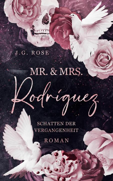 Produktbild Mr. & Mrs. Rodrguez - Schatten der Vergangenheit (Deutsch, Rose, JG, 2025)