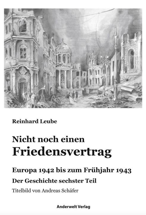 Produktbild Nicht noch einen Friedensvertrag (Deutsch, Reinhard Leube, 2021)