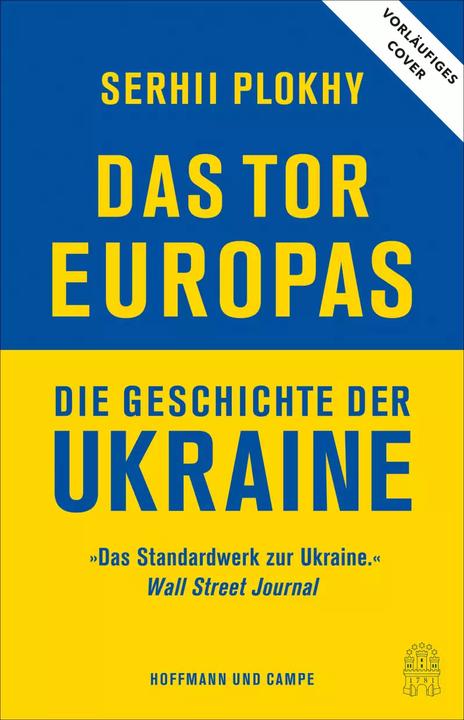 Immagine prodotto Das Tor Europas (Tedesco, Serhii Plokhy, Stephan Pauli, Thomas Wollermann, Bernhard Jendricke, Anselm Bühling, 2022)