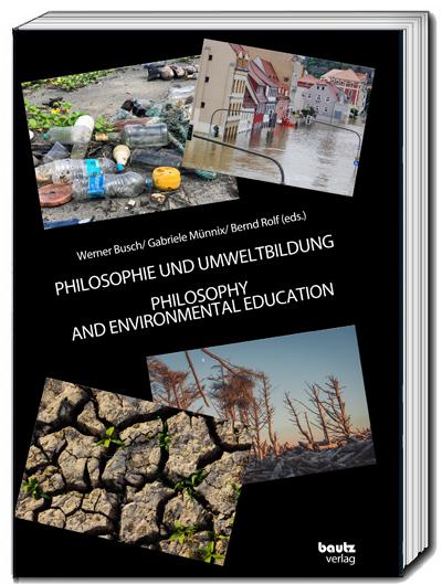Produktbild Philosophie Und Umweltbildung (Deutsch, Englisch, Bernd Rolf, Werner Busch, Gabriele Münnix, 2024)