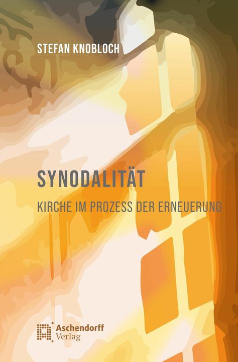 Immagine prodotto Synodalität. Kirche im Prozess der Erneuerung (Tedesco, Stefan Knobloch, 2024)