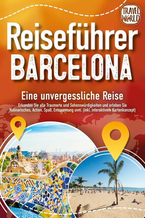 Produktbild Elektrobock Reiseführer Barcelona - Eine unvergessliche Reise: Erkunden Sie alle Traumorte und Sehenswürdigkeite (Deutsch, Travel World, 2024)