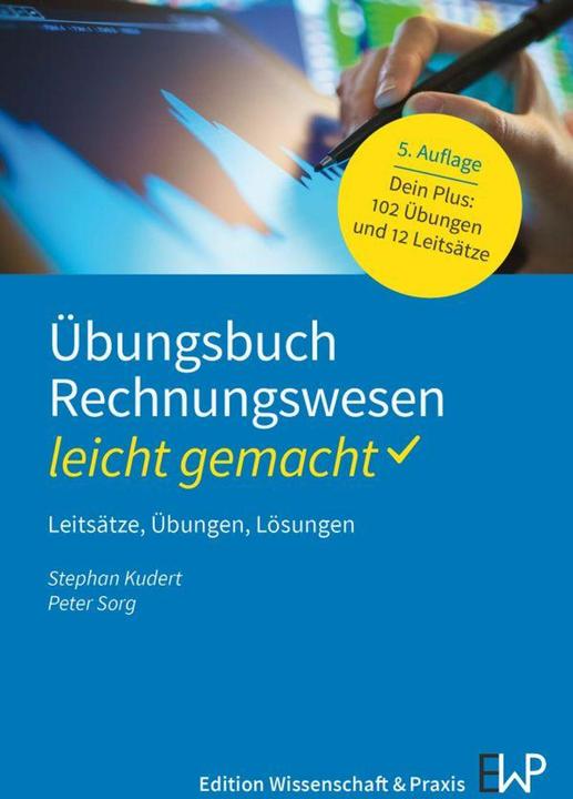 Produktbild Übungsbuch Rechnungswesen - leicht gemacht (Deutsch, Stephan Kudert, Peter Sorg, 2024)
