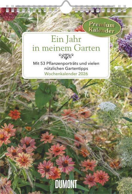 Image du produit Ein Jahr in meinem Garten – Wochenkalender 2026 – Garten-Kalender mit 53 Blatt – Format 21,0 x 29,7 (Allemand)
