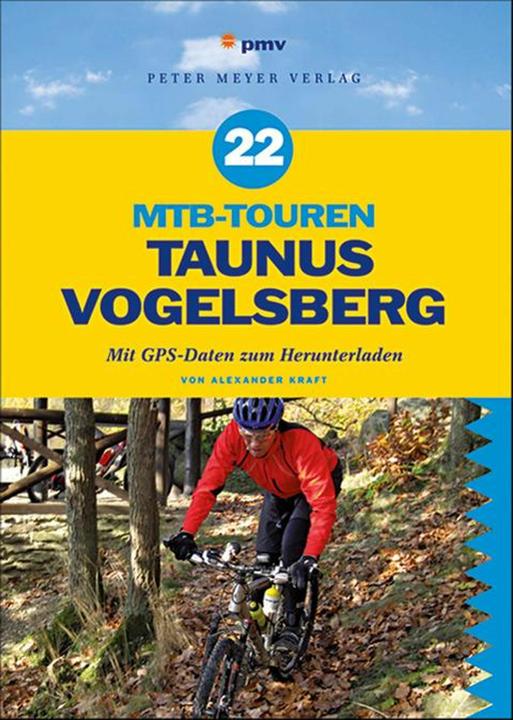 Image du produit 22 MTB-Touren Taunus Vogelsberg (Allemand, Alexander Kraft, 2014)