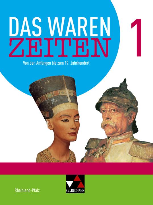 Immagine prodotto Das waren Zeiten Neu 1 Schülerband Rheinland-Pfalz (Tedesco, Alexandra Hoffmann-Kuhnt, Nadja Braun, Daniel Bernsen, Dieter Brückner, Martina Tschirner, 2021)