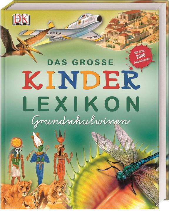 Das grosse Kinderlexikon Grundschulwissen (Deutsch, Philip Steele, Deborah Chancellor, Barbara Taylor, 2009)
