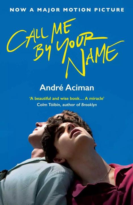 Produktbild Call Me By Your Name (Englisch, Andre Aciman, 2017)