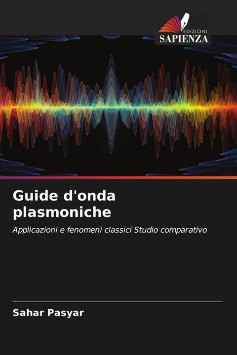 Actual product image Guide d'onda plasmoniche (Sahar Pasyar, 2022)