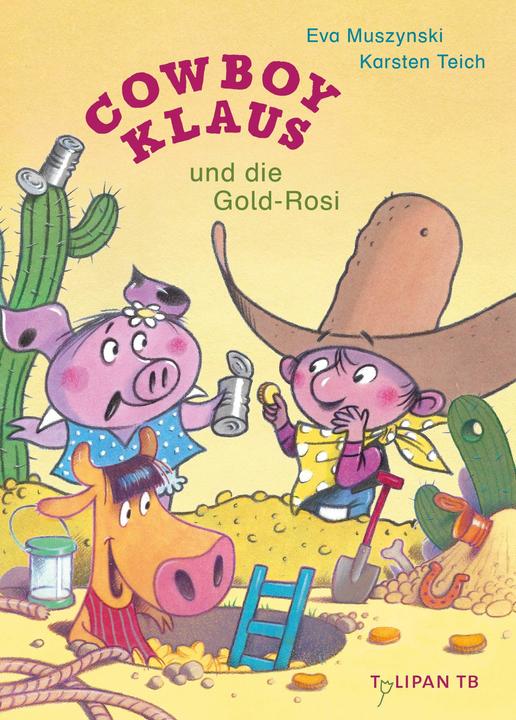 Actual product image Cowboy Klaus und die Gold-Rosi (German, Eva Muszynski, Karsten Pond, 2024)