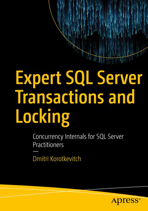 Immagine prodotto Expert SQL Server Transactions and Locking (Inglese, Dmitri Korotkevitch, 2019)