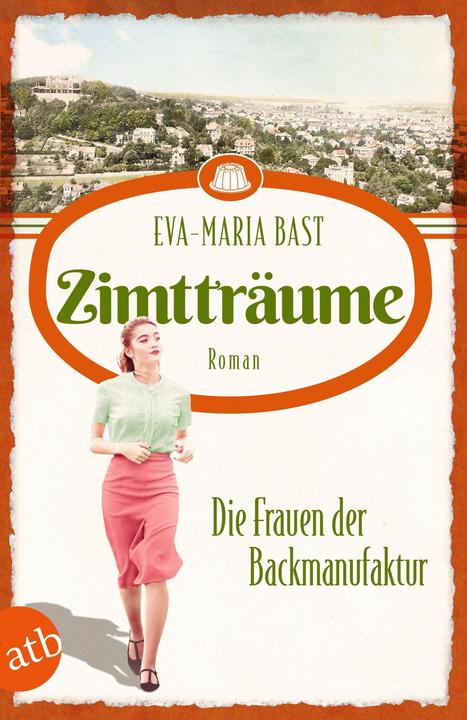 Immagine prodotto Zimtträume – Die Frauen der Backmanufaktur (Tedesco, Eva-Maria Bast, 2023)