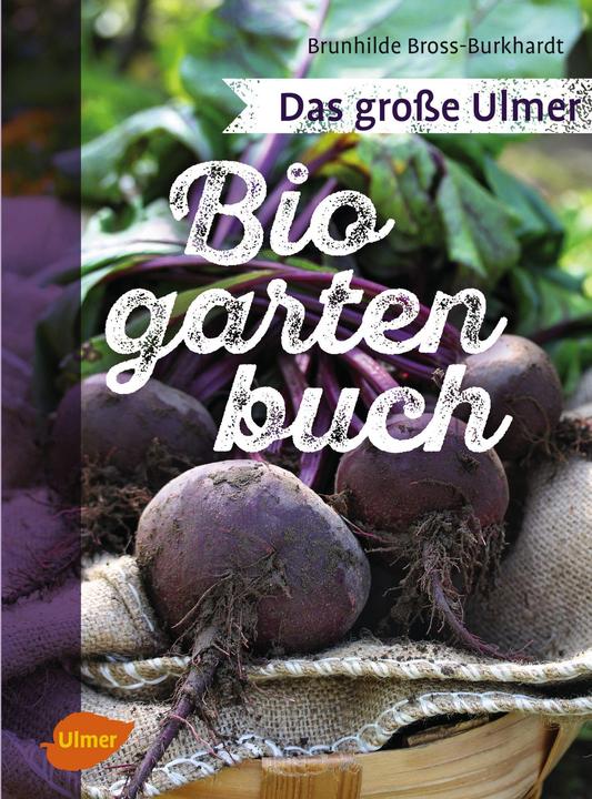 Actual product image Das grosse Ulmer Biogarten-Buch (German, Brunhilde Bross-Burkhardt, 2017)