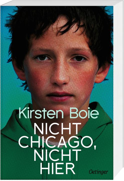 Actual product image Nicht Chicago. Nicht hier (German, Kirsten Boie, 2021)
