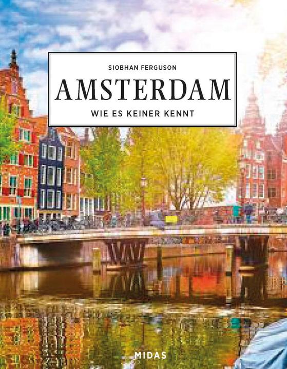 Produktbild AMSTERDAM - Wie es keiner kennt (Deutsch, Siobhan Ferguson, 2024)