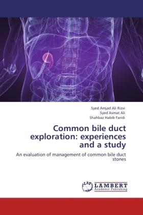 Immagine prodotto Common bile duct exploration: experiences and a study (Shahbaz Habib Faridi, Syed Asmat Ali, Syed Amjad Ali Rizvi, 2011)