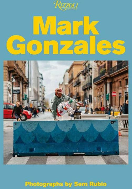 Produktbild Mark Gonzales (Englisch, Rubio, Van Sant, Hiroshi, Gus, Sem, Mark, Gonzales, Fujiwara, 2020)