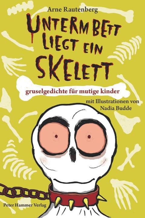 Actual product image Unterm Bett liegt ein Skelett (German, Arne Rautenberg, 2016)