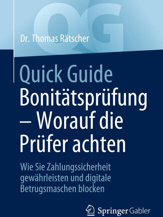 Produktbild Quick Guide Bonitätsprüfung ¿ Worauf die Prüfer achten (Deutsch, Thomas Rätscher, 2024)