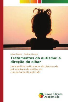 Produktbild Tratamentos do autismo: a direção do olhar (Marlene Guirado, Luisa Guirado, 2014)