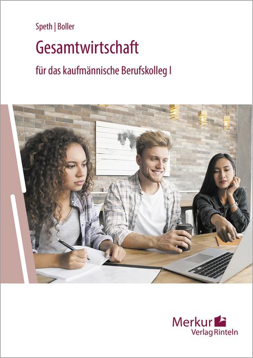 Immagine prodotto Merkur Gesamtwirtschaft für das kaufmännische Berufskolleg 1. Baden-Württemberg (Tedesco, Hermann Speth, Eberhard Boller, 2023)