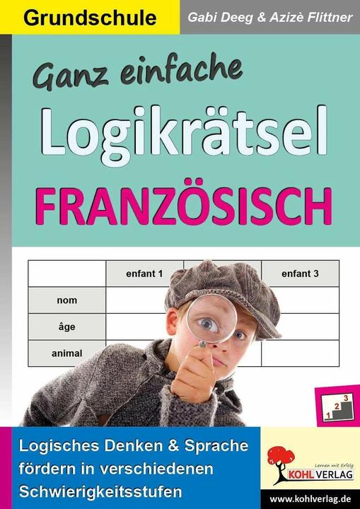 Actual product image Ganz einfache Logikrätsel Französisch (German, French, KOHL VERLAG The publisher with the tree, Gabi Deeg|Anne-Sophie Azizè-Flittner, 2019)