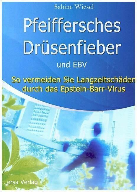 Actual product image Pfeiffersches Drüsenfieber und EBV (German, Sabine Weasel, 2011)