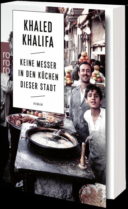Actual product image Keine Messer in den Küchen dieser Stadt (German, Khaled Khalifa, 2022)