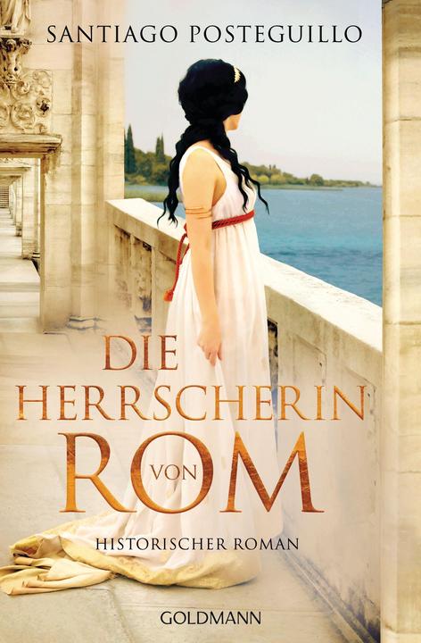 Produktbild Die Herrscherin von Rom (Deutsch, Santiago Posteguillo, 2023)