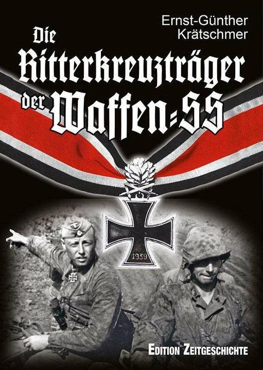 Actual product image Die Ritterkreuzträger der Waffen-SS (German, Ernst-Günther Krätschmer, 2012)
