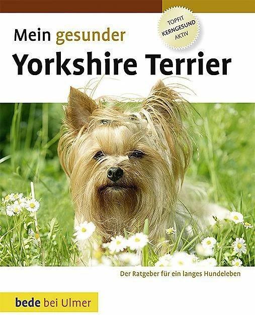 Immagine prodotto Mein gesunder Yorkshire Terrier (Tedesco, Lowell Ackerman, 2010)