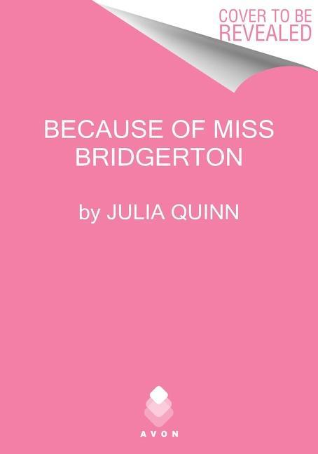 Immagine prodotto Because of MIss Bridgerton (Inglese, Julia Quinn, 2023)