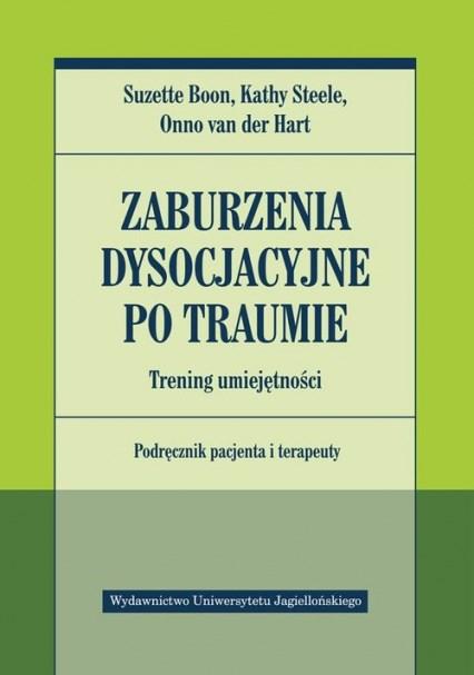No Name Coping with Trauma-Related Dissociation: Skills Training for Patients and Therapists (Polnisch, Steele Kathy, van der Hart Onno, Boon Suzette, 2019)