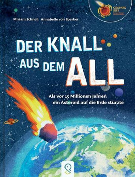 Der Knall aus dem All (German, Miriam Schnell, Annabelle von Sparrowhawk, 2024)