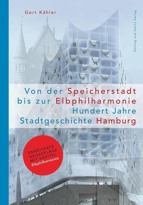 Image du produit Von der Speicherstadt bis zur Elbphilharmonie (Allemand, Hartmut Frank, Gert Kähler, Ullrich Schwarz, 2017)