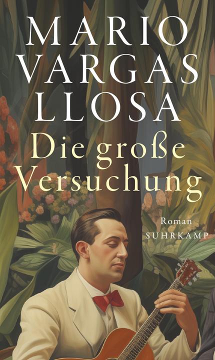 Produktbild Die grosse Versuchung (Deutsch, Mario Vargas Llosa, 2024)
