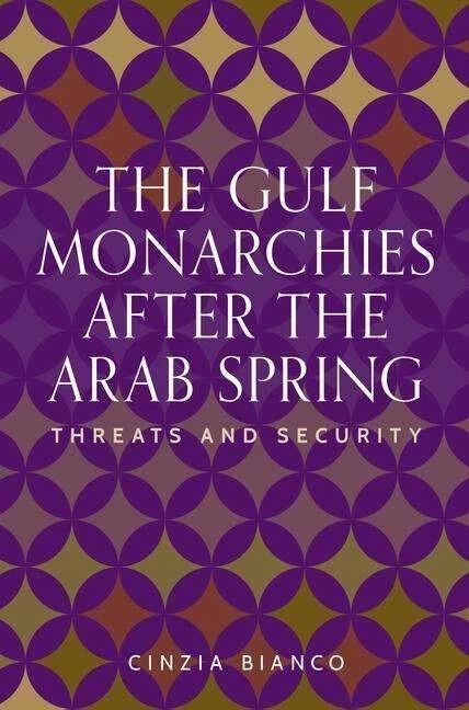 Immagine prodotto Le monarchie del Golfo dopo la Primavera Araba (Inglese, Cinzia Bianco, 2024)
