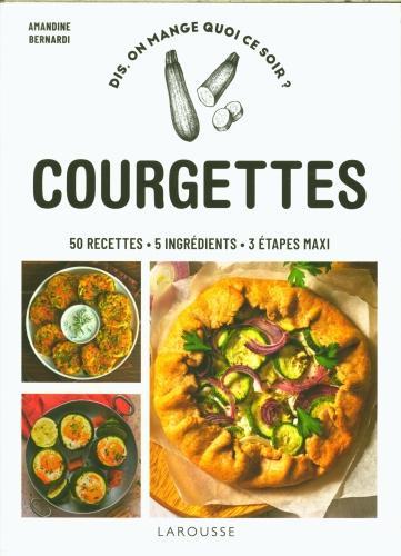 Actual product image Larousse pratique Courgettes : 50 recettes, 5 ingrédients, 3 étapes maxi (French, Bernardi Amandine, 2024)