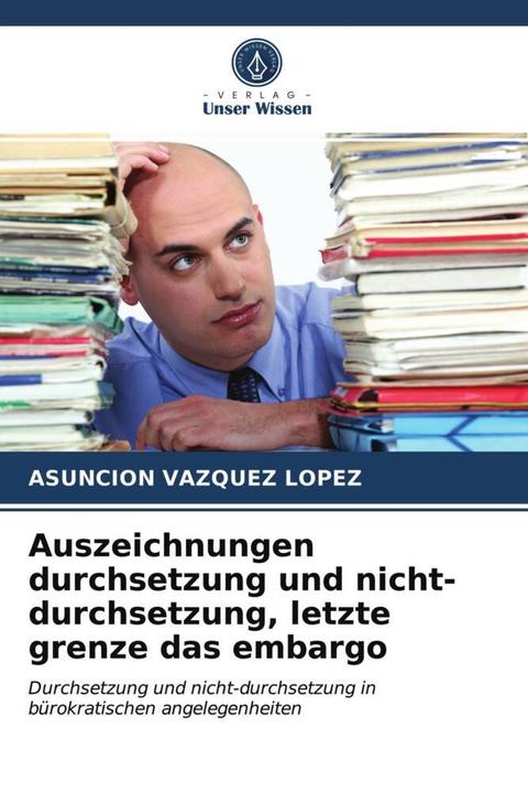 Produktbild Auszeichnungen durchsetzung und nicht-durchsetzung, letzte grenze das embargo (Asunción Vázquez López, 2021)