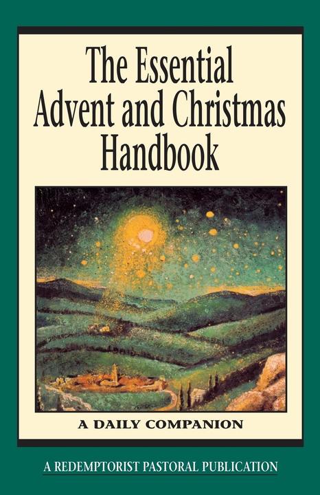 The Essential Advent and Christmas Handbook (Englisch, Redemptorist Pastoral Publication, 2000)