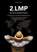 Produktbild 2.LMP- Der zweite Lebensmittelpunkt (Deutsch, Roland V. Weber, 2024)