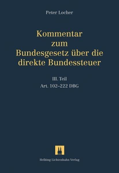 Produktbild Kommentar zum DBG Art. 102-222 - Bundesgesetz über die direkte Bundessteuer (Deutsch, Peter Locher, 2015)
